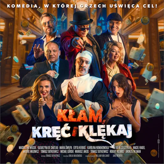 Kłam, kręć i klękaj